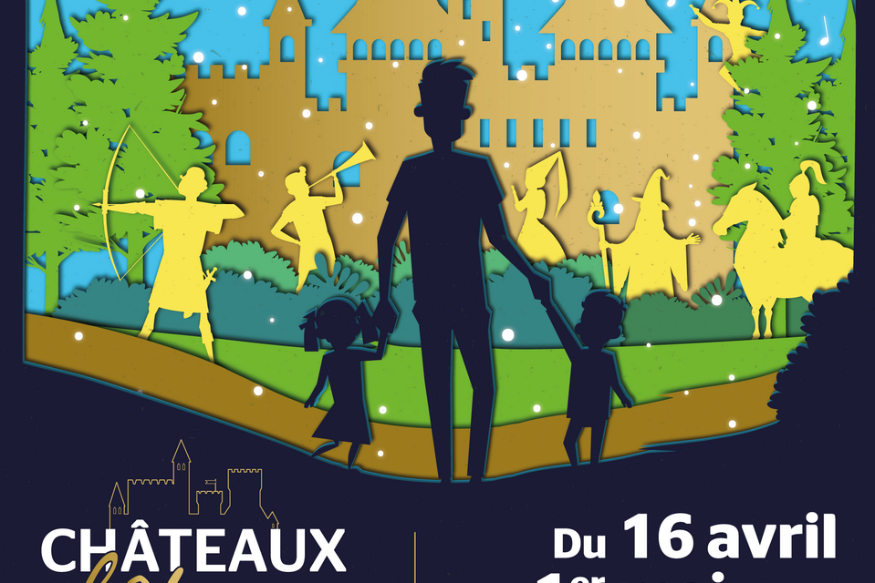 Châteaux en Fête :  2ème édition du 16 avril au 1er mai 2022