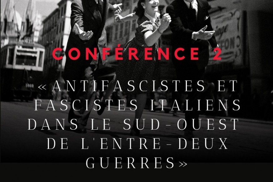 AUCH : Samedi 15 Octobre 2022 à 15h30 Conférence aux Archives départementales : Antifascistes et fascistes
